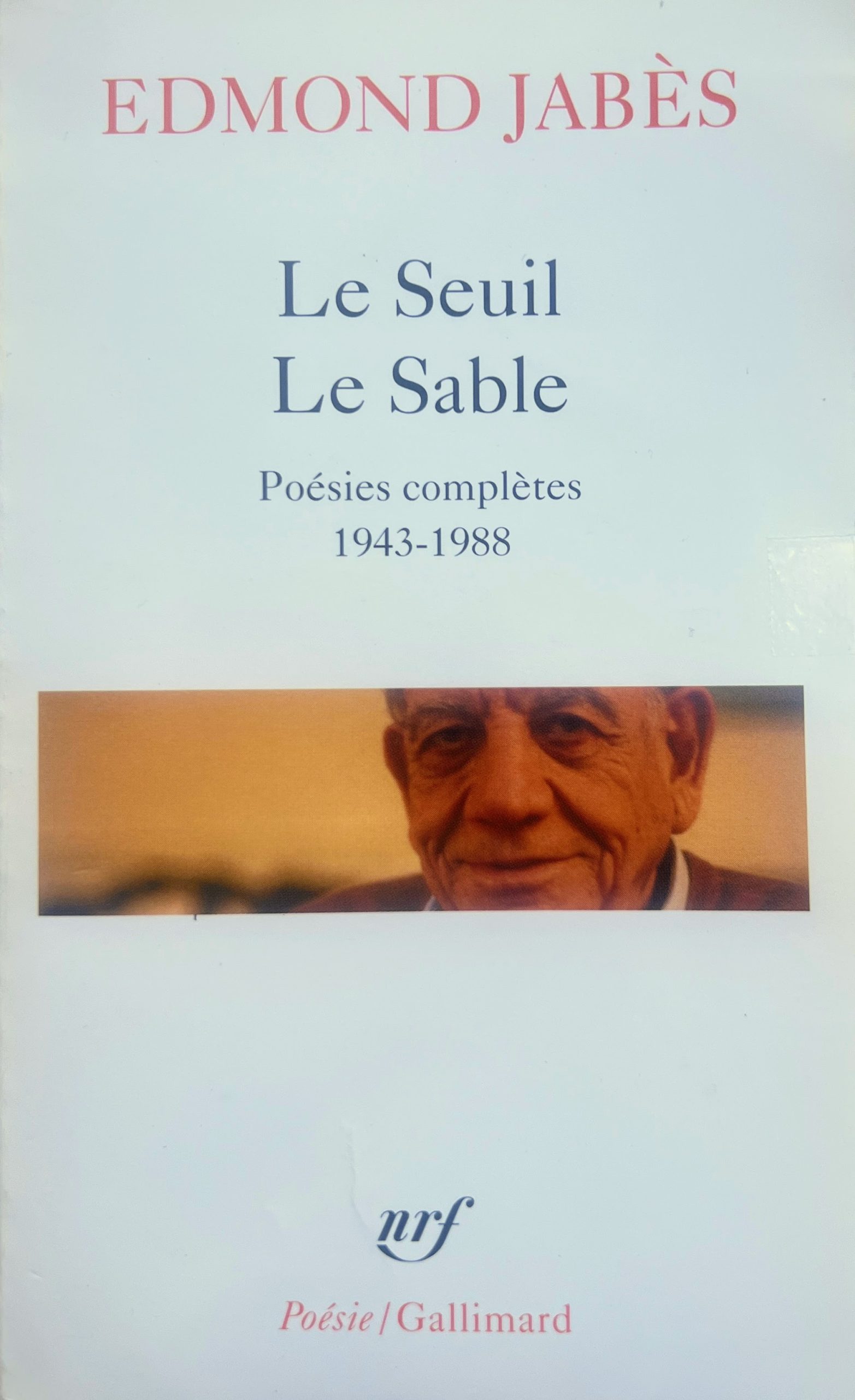 Couverture du recueil de poème Le Seuil Le Sable d&rsquo;Edmond Jabès , nrf/Poésie/Gallimard